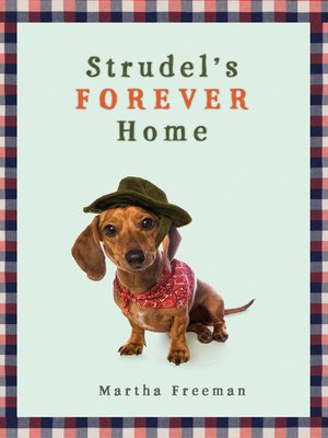 cover image of Strudel's Forever Home